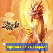 dipirona deixa chapado